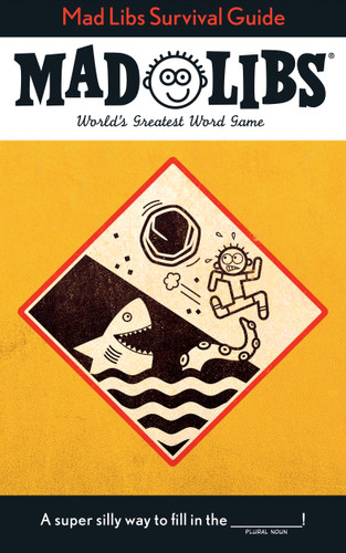 Mad Libs Survival Guide: World's Greatest Word Game (Mad Libs) book cover by Gabriella DeGennaro, Mad Libs