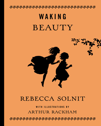 Waking Beauty book cover by Rebecca Solnit