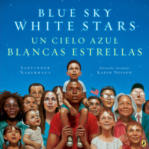 Blue Sky White Stars/Un Cielo Azul Blancas Estrellas (Bilingual English-Spanish Edition) book cover by Sarvinder Naberhaus