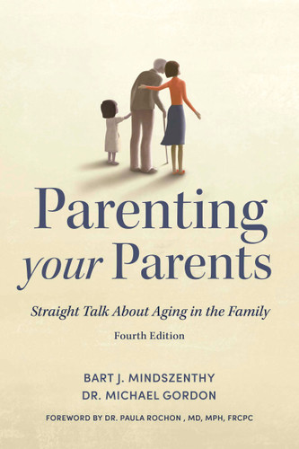 Parenting Your Parents: Straight Talk About Aging in the Family book cover by Bart J. Mindszenthy, Michael Gordon