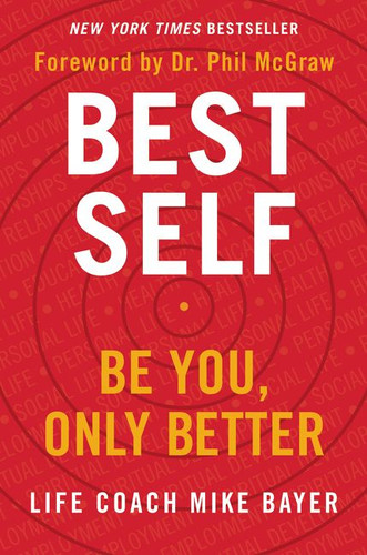 Best Self: Be You, Only Better book cover by Mike Bayer
