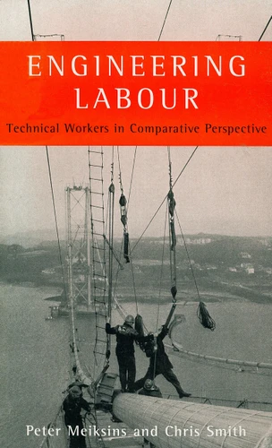Engineering Labour: Technical Workers in Comparative Perspective (The Real Utopias Project) book cover by 