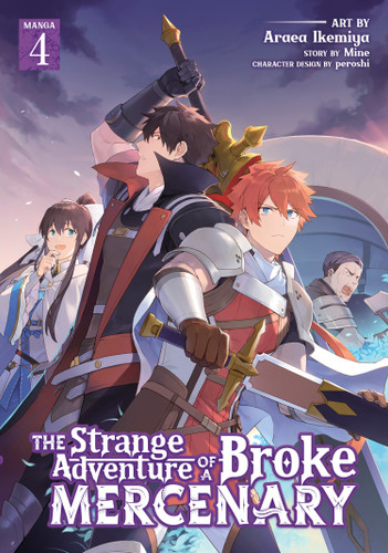 The Strange Adventure of a Broke Mercenary (Manga) Vol. 4 (The Strange Adventure of a Broke Mercenary (Manga)) book cover by MINE