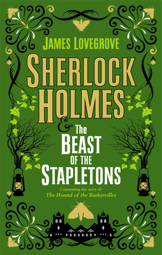 Sherlock Holmes and the Beast of the Stapletons book cover by James Lovegrove