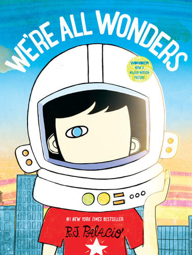 We're All Wonders (Wonder) book cover by R. J. Palacio