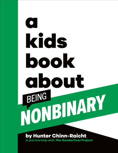 A Kids Book About Being Non-Binary (A Kids Book) book cover by Hunter Chinn-Raicht