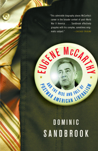 Eugene McCarthy: The Rise and Fall of Postwar American Liberalism book cover by Dominic Sandbrook