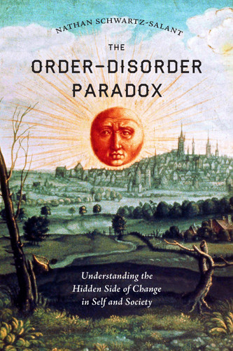 The Order-Disorder Paradox: Understanding the Hidden Side of Change in Self and Society book cover by Nathan Schwartz-Salant