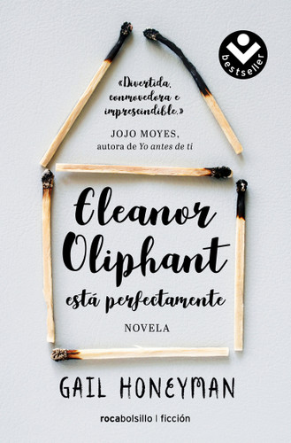 Eleanor Oliphant está perfectamente / Eleanor Oliphant is Completely Fine book cover by Gail Honeyman
