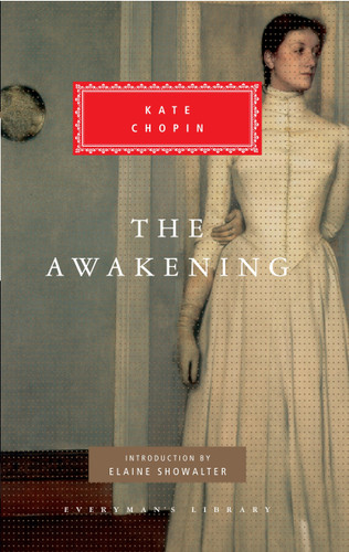 The Awakening: Introduction by Elaine Showalter (Everyman's Library Classics Series) book cover by Kate Chopin
