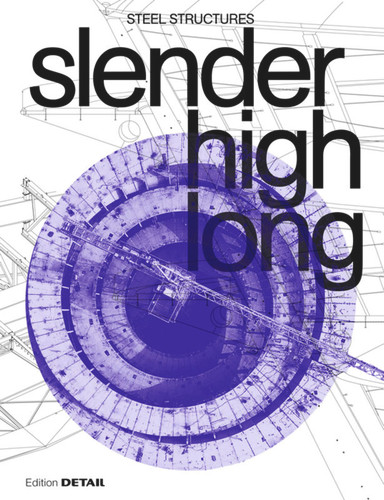 slender. high. long.: Steel Structures (DETAIL Special) book cover by 