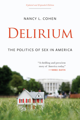 Delirium: The Politics of Sex in America book cover by Nancy L. Cohen