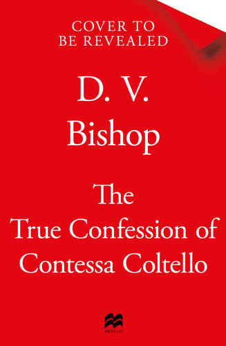 The True Confession of Contessa Coltello book cover by D. V. Bishop