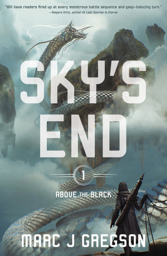 Sky's End: A YA Epic of Deadly Trials, Skyships, and Monster Battles (Above the Black) book cover by Marc J Gregson
