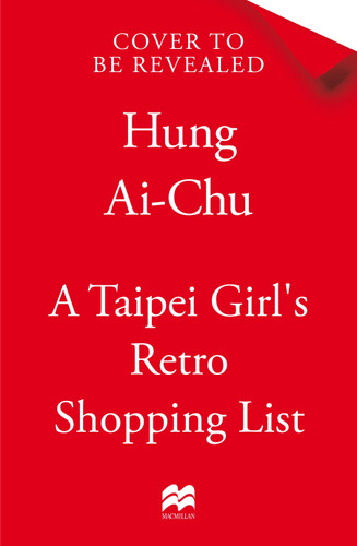 A Taipei Girl's Retro Shopping List book cover by Ai-Chu Hung