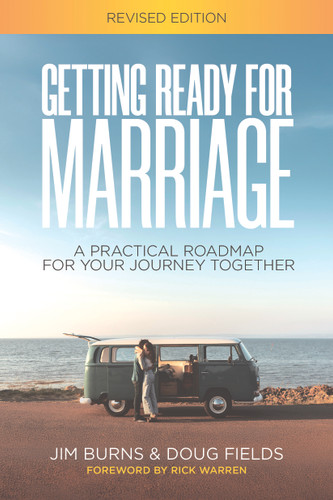 Getting Ready for Marriage: A Practical Road Map for Your Journey Together (Revised Edition) book cover by Jim Burns, Doug Fields