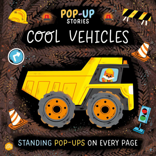 Pop Up Stories: Cool Vehicles: With giant vehicle pop-ups and a rhyming adventure story | Perfect for ages 3 and above book cover by IglooBooks