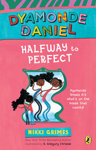 Halfway to Perfect: A Dyamonde Daniel Book (A Dyamonde Daniel Book) book cover by Nikki Grimes