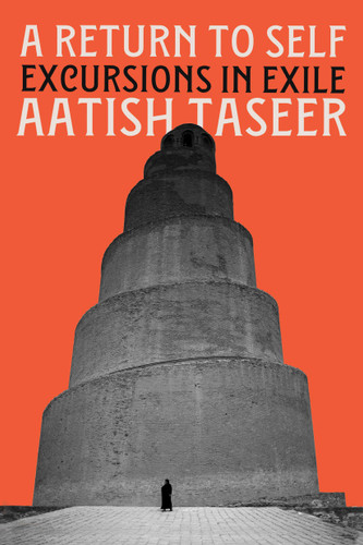 A Return to Self: Excursions in Exile book cover by Aatish Taseer