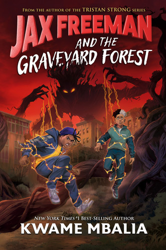 Jax Freeman and the Graveyard Forest book cover by Kwame Mbalia