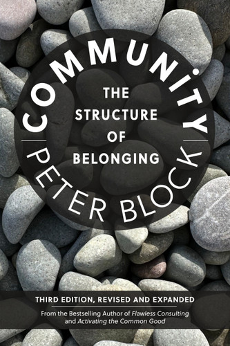 Community, Third Edition: The Structure of Belonging book cover by Peter Block