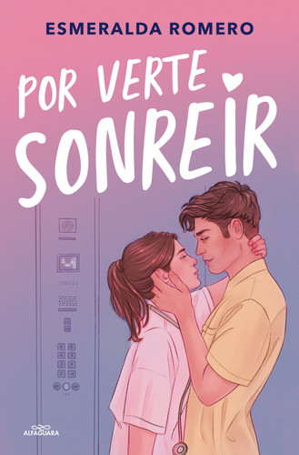 Por verte sonreír / Just So I Can See You Smile book cover by Esmeralda Romero