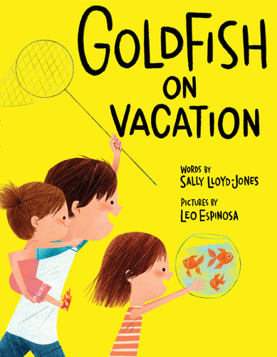 Goldfish on Vacation book cover by Sally Lloyd-Jones