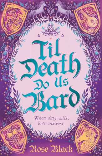 Til Death Do Us Bard: A heart-warming tale of marriage, magic, and monster-slaying book cover by Rose Black