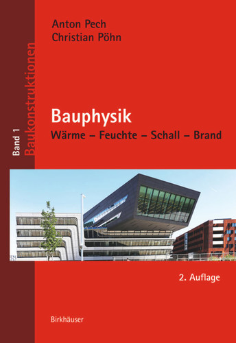 Bauphysik: Wärme – Feuchte – Schall – Brand book cover by Anton Pech, Christian Pöhn