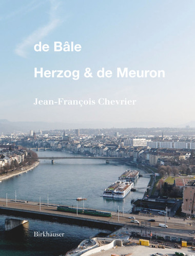 De Bâle - Herzog & de Meuron book cover by Jean-François Chevrier