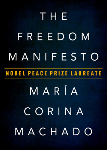 The Freedom Manifesto book cover by María Corina Machado