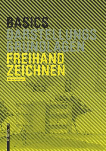 Basics Freihandzeichnen (Basics) book cover by Florian Afflerbach
