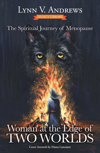 Woman at the Edge of Two Worlds: The Spiritual Journey of Menopause (Medicine Woman Series) book cover by Lynn V. Andrews