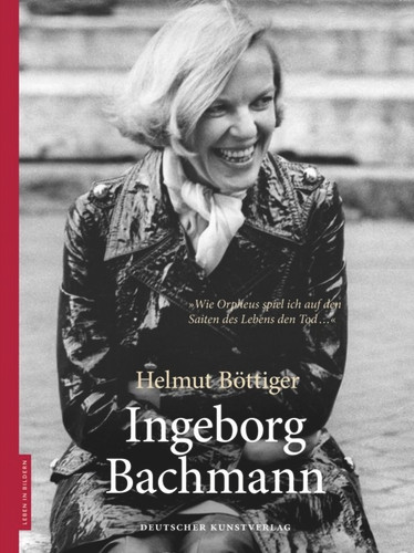 Ingeborg Bachmann (Leben in Bildern) book cover by Helmut Böttiger