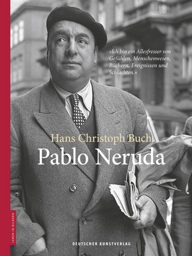 Pablo Neruda (Leben in Bildern) book cover by Hans Christoph Buch