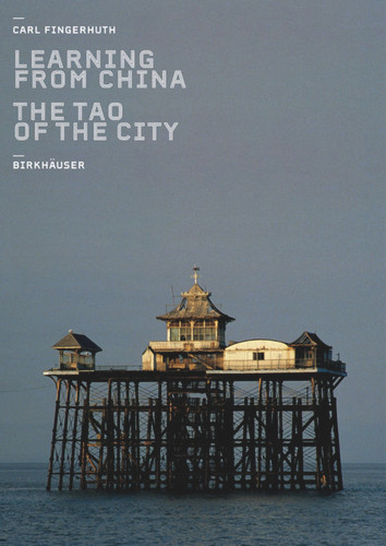Learning from China: The Tao of the City book cover by Carl Fingerhuth