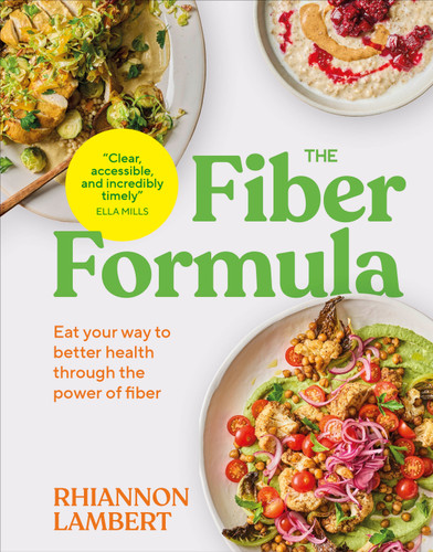 The Fiber Formula: Eat Your Way to Better Health Through the Power of Fiber book cover by Rhiannon Lambert