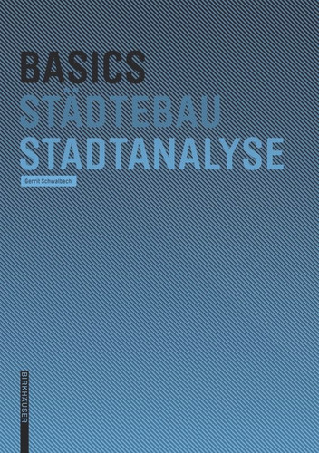 Basics Stadtanalyse (Basics) book cover by Gerrit Schwalbach