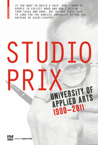 Studio Prix: University of Applied Arts Vienna 1990–2011 book cover by 