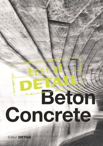 Best of Detail: Beton/Concrete (best of DETAIL) book cover by 