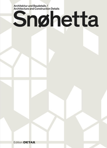 Snøhetta: Architektur und Baudetails / Architecture and construction details (DETAIL Special) book cover by 