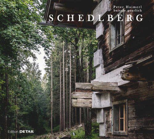 Schedlberg (DETAIL Special) book cover by Peter Haimerl, beierle.goerlich