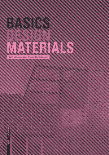 Basics Materials (Basics) book cover by Manfred Hegger, Hans Drexler, Martin Zeumer