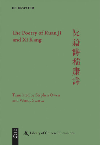 The Poetry of Ruan Ji and Xi Kang book cover by Stephen Owen, Wendy Swartz