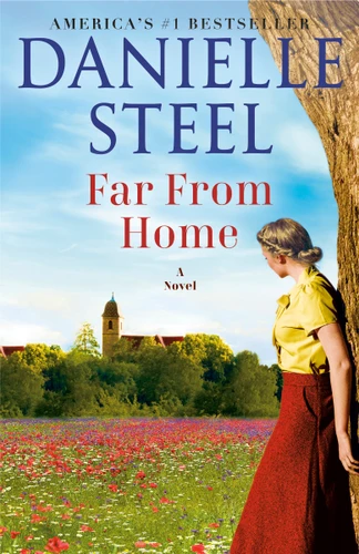 Far From Home: A Novel book cover by Danielle Steel