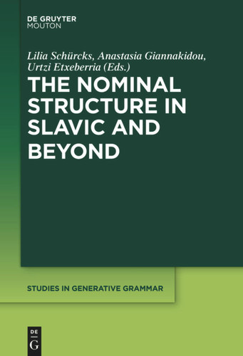 The Nominal Structure in Slavic and Beyond book cover by 