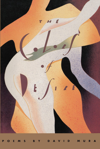 The Colors of Desire: Poems book cover by David Mura