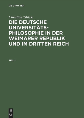 Die deutsche Universitätsphilosophie in der Weimarer Republik und im Dritten Reich book cover by Christian Tilitzki