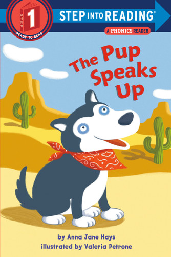 The Pup Speaks Up (Step into Reading, Step 1) book cover by Anna Jane Hays