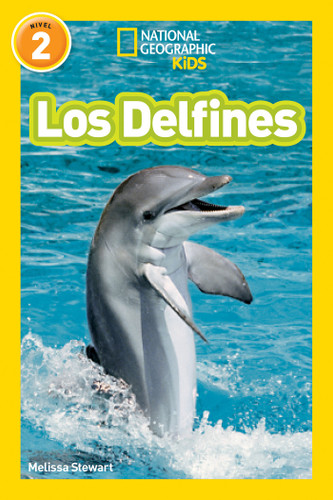 National Geographic Readers: Los Delfines (Dolphins) (Readers) book cover by Melissa Stewart